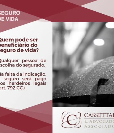 O beneficiário do seguro de vida é pessoa de escolha do segurado!