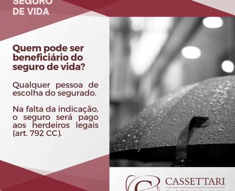 SEGURO DE VIDA Quem pode ser beneficiário do seguro de vida